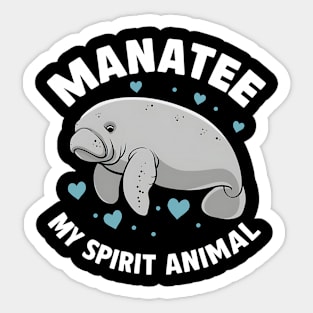 Manatee My Spirit Animal Sticker